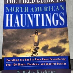 The Field Guide to North American Hauntings Book